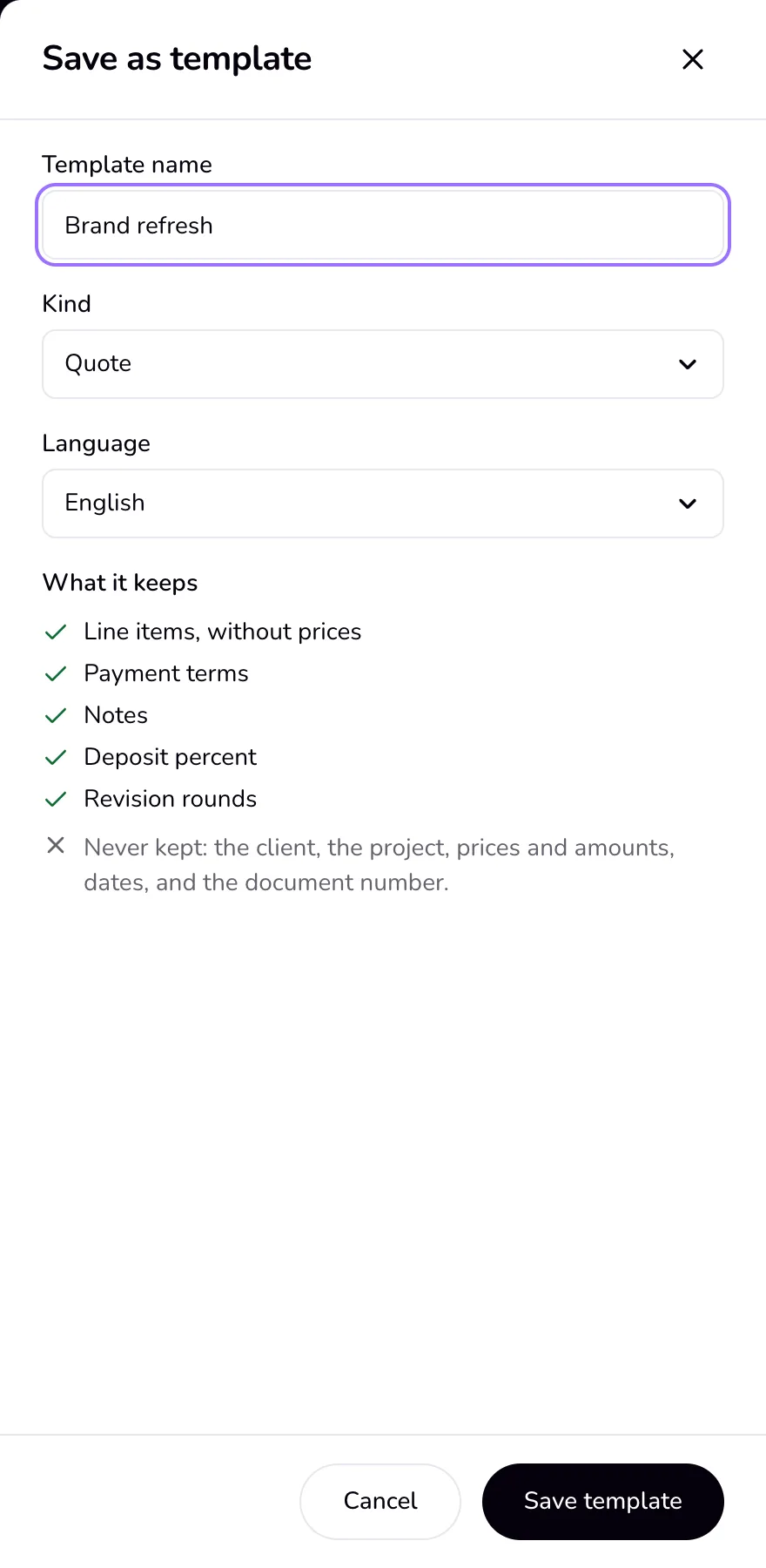 The Save as template drawer: template name, kind, language, what it keeps, and what is never kept.